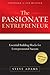 The Passionate Entrepreneur by Steve Adams