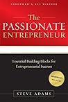The Passionate Entrepreneur: Essential Building Blocks for Entrepreneurial Success The Passionate Entrepreneur: Essential Building Blocks for Entrepreneurial Success
