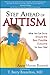 Step Ahead of Autism: What You Can Do to Ensure the Best Possible Outcome for Your Child