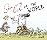 Simon's Cat vs. the World by Simon Tofield