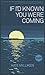 If I'd Known You Were Coming (Iowa Short Fiction Award)