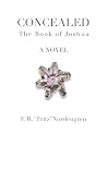 Concealed: The Book of Joshua Concealed: The Book of Joshua
