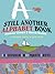 Still Another Alphabet Book: A Colorful Puzzle & Game Book