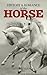 The History and Romance of the Horse
