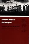 Power and Protest in the Countryside: Studies of Rural Unrest in Asia, Europe, and Latin America (Duke Press Policy Studies) Power and Protest in the Countryside: Studies of Rural Unrest in Asia, Europe, and Latin America (Duke Press Policy Studies)