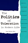 The Politics of Toleration in Modern Life