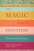 The Magic Path of Intuition
