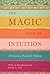 The Magic Path of Intuition