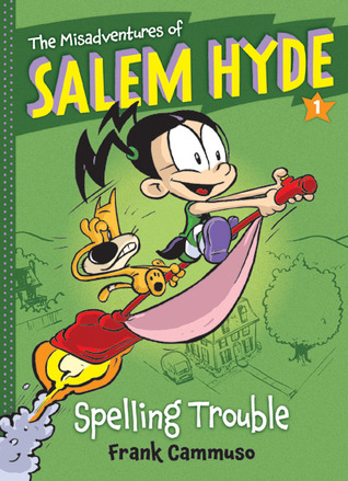 Spelling Trouble (The Misadventures of Salem Hyde, #1)