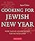 Cooking for Jewish New Year by Jayne Cohen