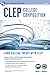 CLEP® College Composition 2nd Ed., Book + Online by Rachelle Smith