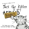 Jack the Kitten is Very Brave by Tabitha Grace Smith