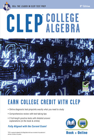 CLEP® College Algebra Book + Online (CLEP Test Preparation)