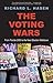 The Voting Wars: From Florida 2000 to the Next Election Meltdown