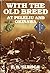 With The Old Breed At Peleliu And Okinawa by Eugene B. Sledge