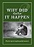 Why Did God Let It Happen? by Bill Gothard