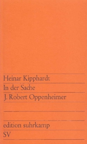 In der Sache J. Robert Oppenheimer (Paperback)