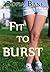 Fit to Burst by Sofia Bane