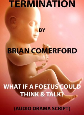 Termination - Script of Banned Abortion Audio Drama