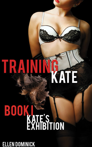 Kate's Exhibition (Training Kate, #1)