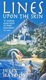 Lines upon the Skin by Julie Haydon