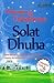 Kekuatan & Dahsyatnya Solat Dhuha