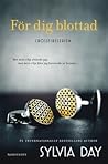 För dig blottad by Sylvia Day