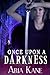 Once Upon a Darkness