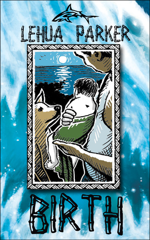 Birth: Zader's Story (Lauele Town Stories #1)