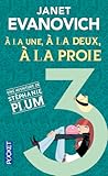 À la une, à la deux, à la proie by Janet Evanovich