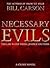 Necessary Evils