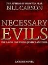 Necessary Evils
