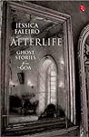 Afterlife Ghost Stories from Goa