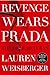 Revenge Wears Prada The Devil Returns by Lauren Weisberger