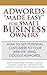 AdWords "Made Easy" For Small Businesses
