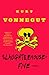 Slaughterhouse-Five by Kurt Vonnegut Jr.