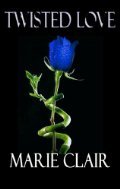 Twisted Love (Kindle Edition)