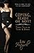 Coming, Ready or Not! Three Tales of Tease and Denial by Liv Honeywell
