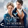 Without a Summer by Mary Robinette Kowal