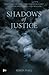 Shadows of Justice