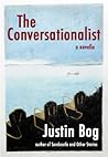 The Conversationalist by Justin Bog