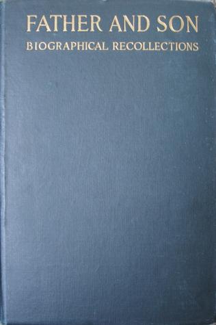 Father and Son: Biographical Recollections
