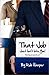 That Job Just Isn't Into You!: Starting Over When It's Over