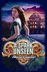 A Spark Unseen