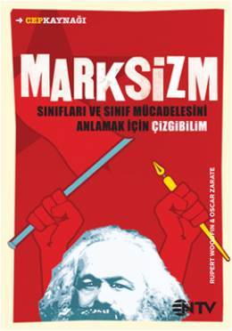 Marksizm: Diyalektik Metaryalizmi ve Sınıf Mücadelesini Daha İyi Anlamak İçin Çizgibilim