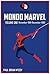 MONDO MARVEL Volume One Nov...