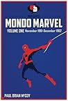 MONDO MARVEL Volume One Nov. 1961 - Dec. 1962