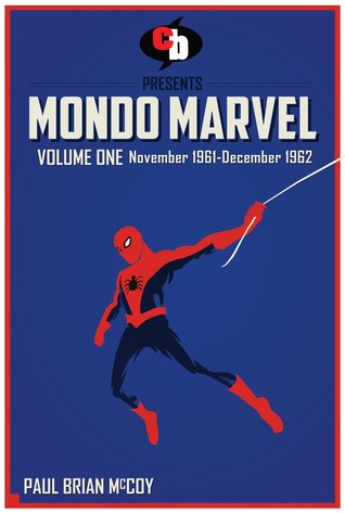 MONDO MARVEL Volume One Nov. 1961 - Dec. 1962