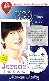 Jerome: It Has To Be You (K.R.Y., #3)
