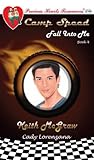 Fall Into Me (Camp Speed, #4)